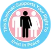 This business supports your right to exist in peace